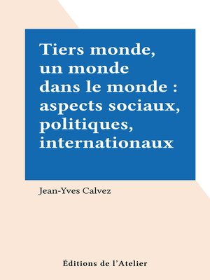 cover image of Tiers monde, un monde dans le monde
